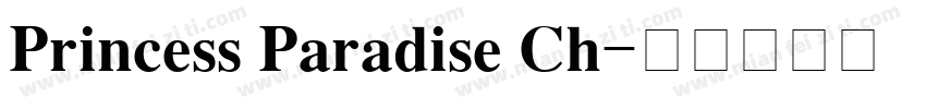 Princess Paradise Ch字体转换